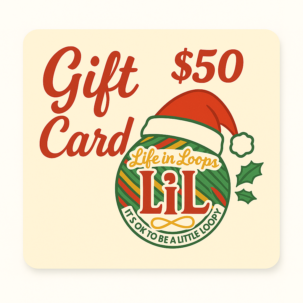$50 Life in Loops Gift Card š - Life in Loops