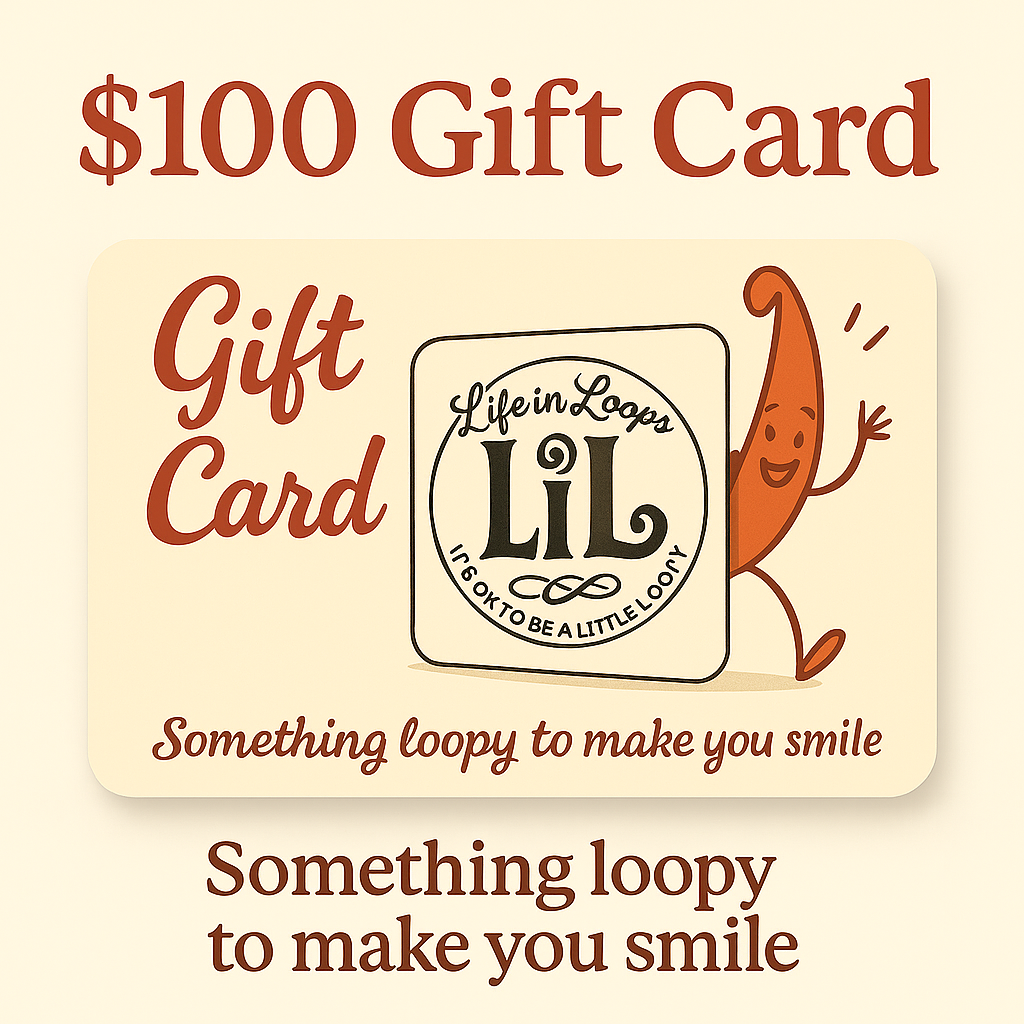 $100 Life in Loops Gift Card 🎁