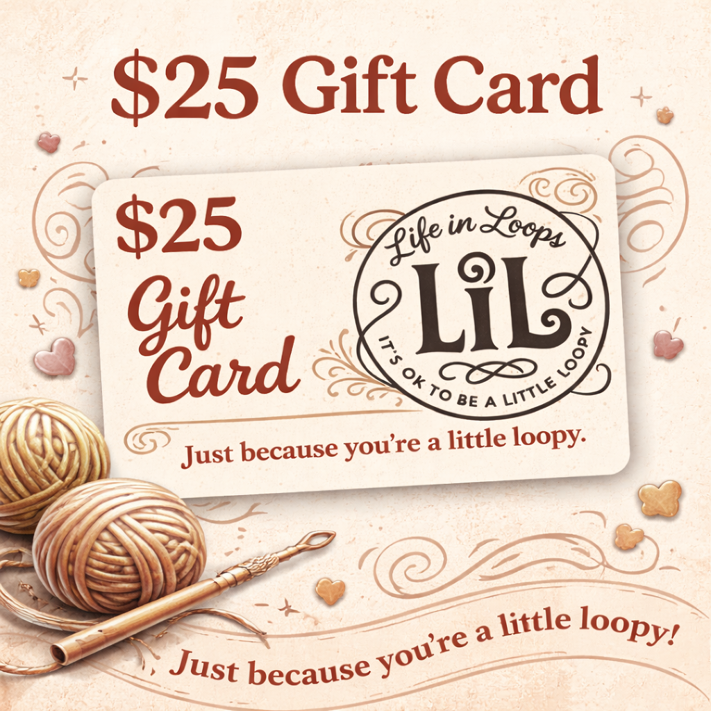 $25 Life in Loops Gift Card 🎁