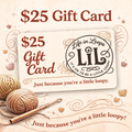 $25 Life in Loops Gift Card 🎁