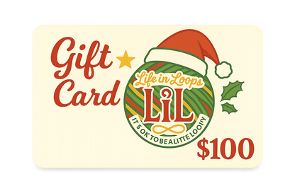 $100 Life in Loops Gift Card 🎁