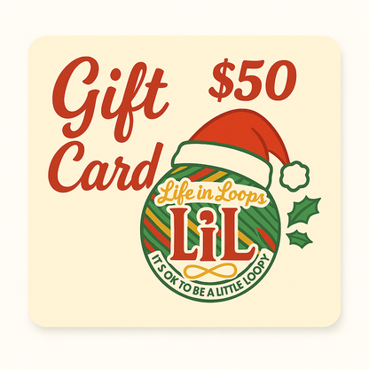 $50 Life in Loops Gift Card 🎁 - Life in Loops